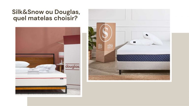 Matelas Silk&Snow ou Douglas, lequel choisir ? 